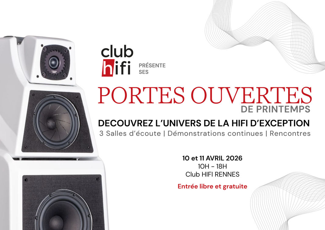 Portes ouvertes de printemps chez Club HIFI Rennes